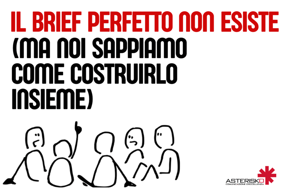 Asterisko e la costruzione del brief perfetto.