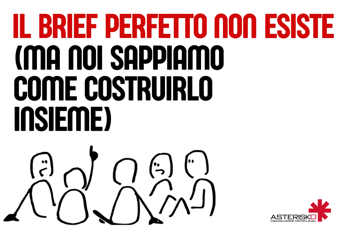 Asterisko e la costruzione del brief perfetto.